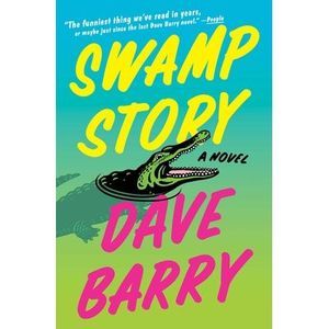 Swamp Story -- Dave Barry